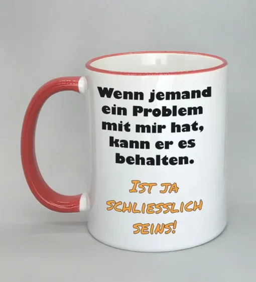 Lustige Spruchtasse mit farbigem Rand