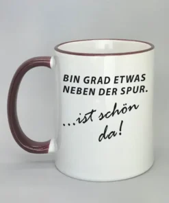 Lustige Spruchtasse mit farbigem Rand
