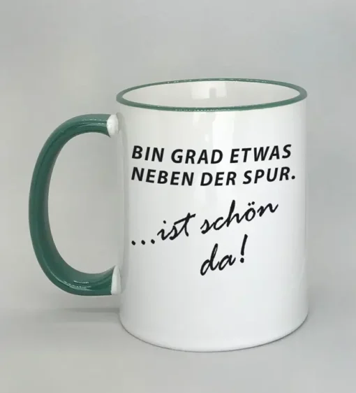 Lustige Spruchtasse mit farbigem Rand