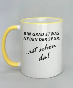 Lustige Spruchtasse mit farbigem Rand