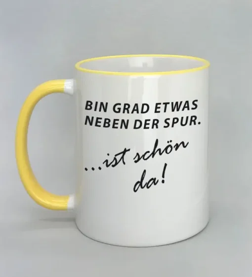 Lustige Spruchtasse mit farbigem Rand