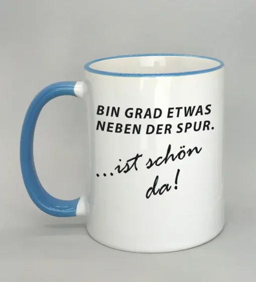 Lustige Spruchtasse mit farbigem Rand