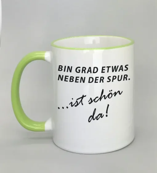 Lustige Spruchtasse mit farbigem Rand