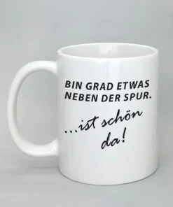 Lustige Spruchtasse weiß