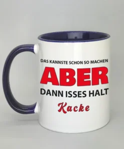Lustige Spruchtasse mit farbiger Innenseite
