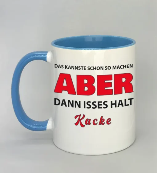 Lustige Spruchtasse mit farbiger Innenseite