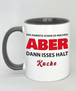 Lustige Spruchtasse mit farbiger Innenseite