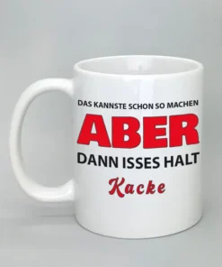Lustige Spruchtasse weiß