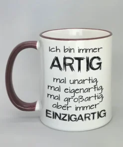 Lustige Spruchtasse mit farbigem Rand