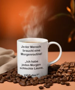 Lustige Spruchtasse in der Anwendung