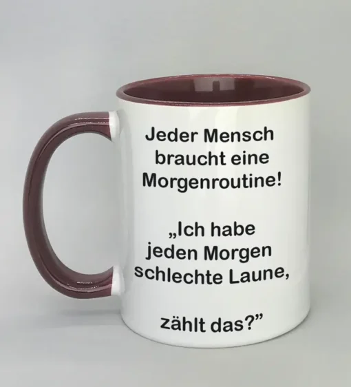 Lustige Spruchtasse mit farbiger Innenseite