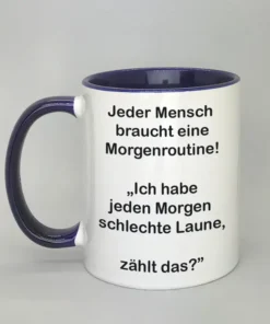 Lustige Spruchtasse mit farbiger Innenseite