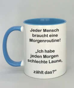 Lustige Spruchtasse mit farbiger Innenseite