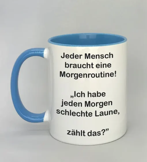Lustige Spruchtasse mit farbiger Innenseite