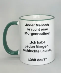 Lustige Spruchtasse mit farbigem Rand