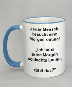 Lustige Spruchtasse mit farbigem Rand