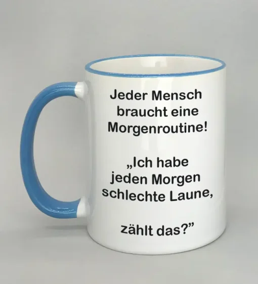 Lustige Spruchtasse mit farbigem Rand