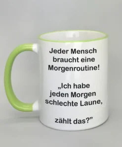 Lustige Spruchtasse mit farbigem Rand