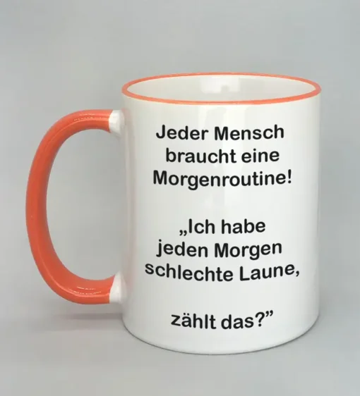 Lustige Spruchtasse mit farbigem Rand