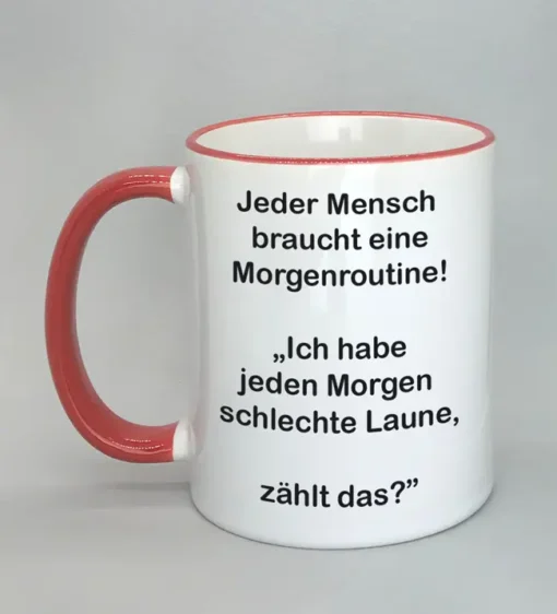Lustige Spruchtasse mit farbigem Rand