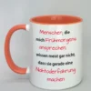 Spruchtasse Menschen die mich frühmorgens ansprechen... mit farbiger Innenseite rot