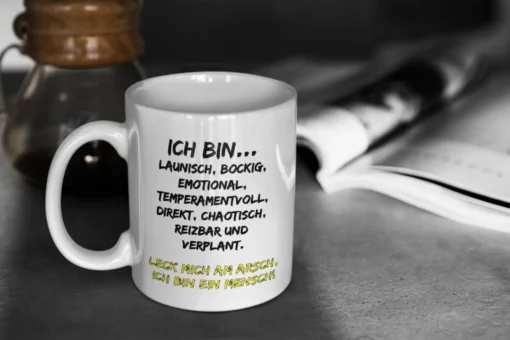 Spruchtasse Ich bin launisch... Tasse in der Anwendung