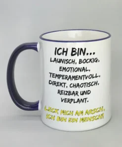 Spruchtasse Ich bin launisch... mit farbigen Rand dunkelblau