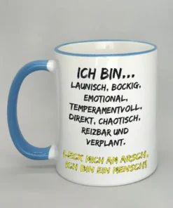 Spruchtasse Ich bin launisch... mit farbigen Rand hellblau