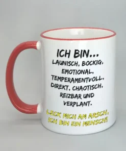 Spruchtasse Ich bin launisch... mit farbigen Rand rot