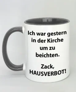 Spruchtasse Ich war gestern in der Kirche um zu beichten mit farbiger Innenseite schwarz