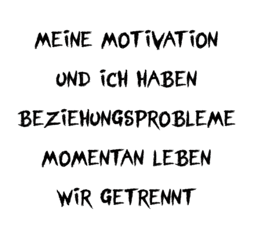 Motiv "Meine Motivation und ich..."